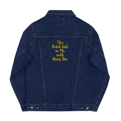 Embroidered denim jacket The Rebel Girl in Me will Never Die Unisex